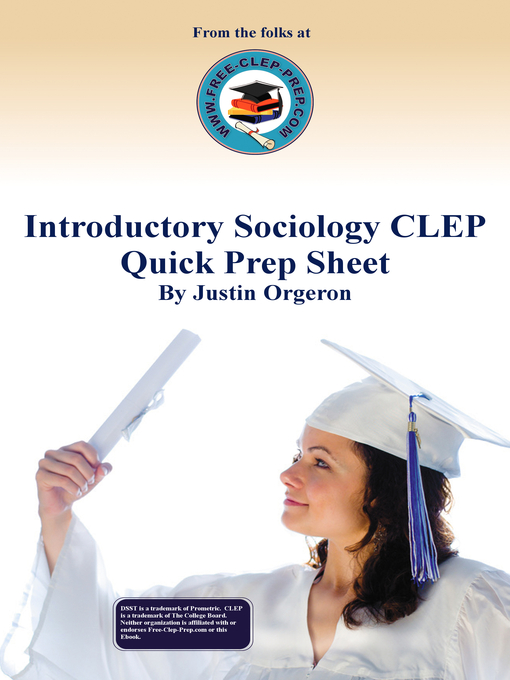 Title details for Introductory Sociology CLEP Quick Prep Sheet by Justin Orgeron - Available